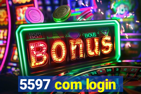 5597 com login